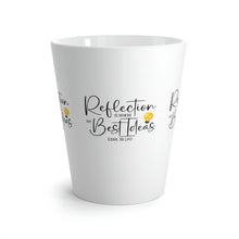 Load image into Gallery viewer, "Reflection Is Where My Best Ideas Come To Life" Latte Mug 12oz