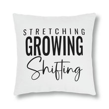 Load image into Gallery viewer, "Stretching Growing Shifting" Pillow