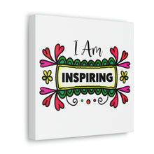 Load image into Gallery viewer, "I Am Inspiring" Classic Canvas