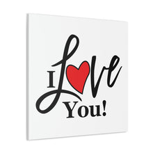 Load image into Gallery viewer, "I Love You" Classic Canvas