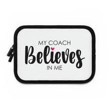 Load image into Gallery viewer, "My Coach Believes In Me" Laptop Sleeve