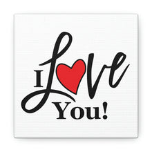 Load image into Gallery viewer, "I Love You" Classic Canvas