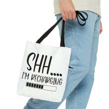 Load image into Gallery viewer, "Shh I'm Recharging" Tote Bag