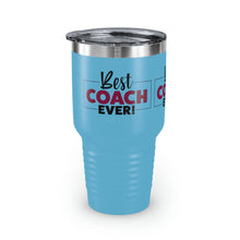 Load image into Gallery viewer, "Best Coach Ever" Ringneck Tumbler, 30oz