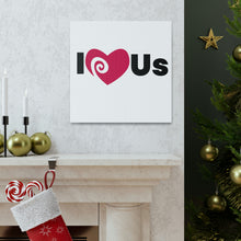 Load image into Gallery viewer, "I Love Us" Classic Canvas