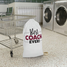 Load image into Gallery viewer, "Best Coach Ever" Laundry Bag