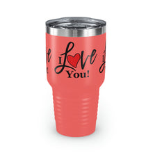 Load image into Gallery viewer, "I Love You" Ringneck Tumbler, 30oz