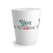 Load image into Gallery viewer, "You Are Creative" Latte Mug, 12oz