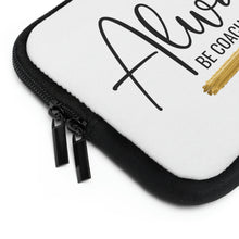 Load image into Gallery viewer, "Always Be Coachable" Laptop Sleeve