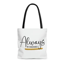 Load image into Gallery viewer, "Always Be Coachable" Tote Bag