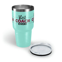 Load image into Gallery viewer, "Best Coach Ever" Ringneck Tumbler, 30oz