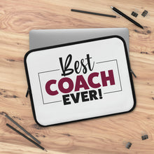 Load image into Gallery viewer, "Best Coach Ever" Laptop Sleeve