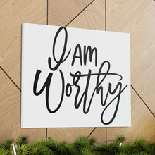 Load image into Gallery viewer, "I Am Worthy" Classic Canvas