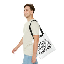 Load image into Gallery viewer, "Coffee Before Coaching" Tote Bag