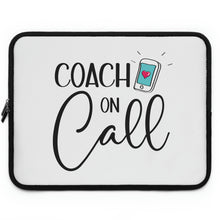 Load image into Gallery viewer, "Coach On Call" Laptop Sleeve
