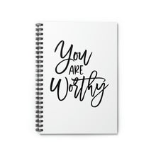 Load image into Gallery viewer, "You Are Worthy" Wide Ruled Spiral (Inspirational) Notebook