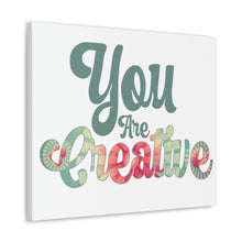 Load image into Gallery viewer, "You Are Creative" Classic Canvas