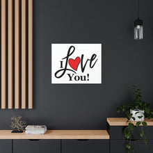 Load image into Gallery viewer, "I Love You" Classic Canvas