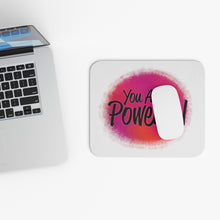 Load image into Gallery viewer, "You Are Powerful" Mouse Pad (Rectangle)