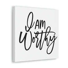 Load image into Gallery viewer, "I Am Worthy" Classic Canvas