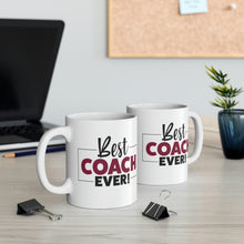 Load image into Gallery viewer, Mug 11oz- "Best Coach Ever"