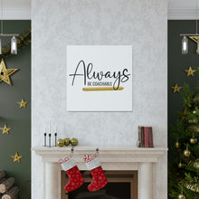Load image into Gallery viewer, "Always Be Coachable" Classic Canvas