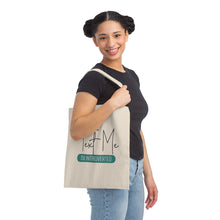Load image into Gallery viewer, "Text Me I'm Introverted" Canvas Tote Bag