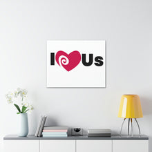 Load image into Gallery viewer, "I Love Us" Classic Canvas