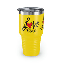 Load image into Gallery viewer, "I Love You" Ringneck Tumbler, 30oz