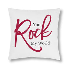 Load image into Gallery viewer, "You Rock My World" Pillows
