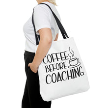Load image into Gallery viewer, "Coffee Before Coaching" Tote Bag