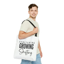 Load image into Gallery viewer, "Stretching, Growing, Shifting" Tote Bag