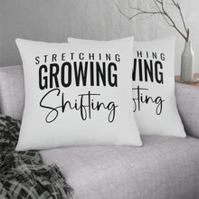 Load image into Gallery viewer, "Stretching Growing Shifting" Pillow