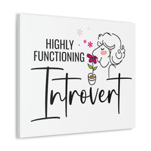 Load image into Gallery viewer, "Highly Functioning Introvert" Classic Canvas