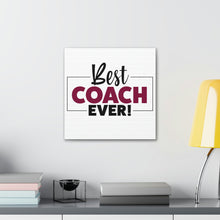 Load image into Gallery viewer, "Best Coach Ever" Classic Canvas