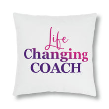 Load image into Gallery viewer, "Life Changing Coach" Pillow