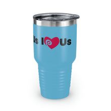 Load image into Gallery viewer, "I Love Us" Ringneck Tumbler, 30oz