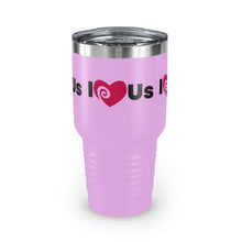 Load image into Gallery viewer, "I Love Us" Ringneck Tumbler, 30oz