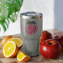 Load image into Gallery viewer, "You Are So Easy To Love" Ringneck Tumbler, 30oz