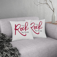 Load image into Gallery viewer, "You Rock My World" Pillows