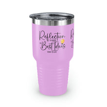 Load image into Gallery viewer, "Reflection Is Where The Introvert Is" Ringneck Tumbler, 30oz