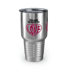 Load image into Gallery viewer, "You Are So Easy To Love" Ringneck Tumbler, 30oz