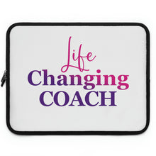 Load image into Gallery viewer, "Life Changing Coach" Laptop Sleeve
