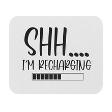 Load image into Gallery viewer, "Shh I'm Recharging" Mouse Pad (Rectangle)