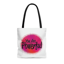 Load image into Gallery viewer, "You Are Powerful" Tote Bag