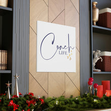 Load image into Gallery viewer, "Coach Life" Classic Canvas