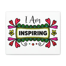 Load image into Gallery viewer, "I Am Inspiring" Classic Canvas