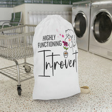 Load image into Gallery viewer, "Highly Functioning Introvert" Laundry Bag