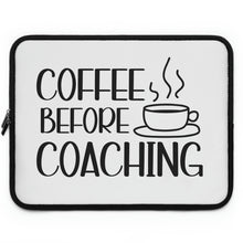 Load image into Gallery viewer, "Coffee Before Coaching" Laptop Sleeve