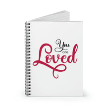 Load image into Gallery viewer, 'You Are Loved" Wide Ruled Spiral Notebook